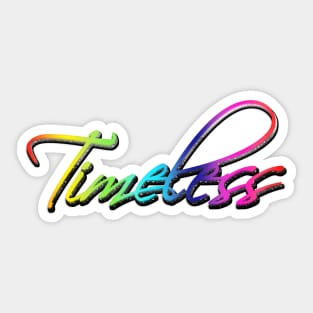 Timeless (colorful) Sticker